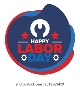 Happy Labor Day. Public federal holiday, celebrate annual in United States. American labor movement. Patriotic american elements. Poster, card, banner and background. Vector illustration