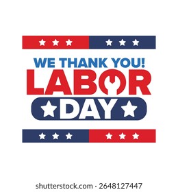 Happy Labor Day. Public federal holiday, celebrate annual in United States. American labor movement. Patriotic american elements. Poster, card, banner and background. Vector illustration