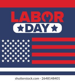 Happy Labor Day. Public federal holiday, celebrate annual in United States. American labor movement. Patriotic american elements. Poster, card, banner and background. Vector illustration