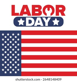 Happy Labor Day. Public federal holiday, celebrate annual in United States. American labor movement. Patriotic american elements. Poster, card, banner and background. Vector illustration