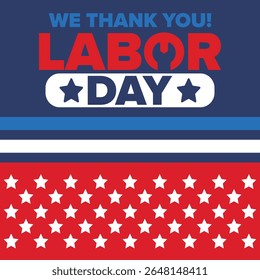 Happy Labor Day. Public federal holiday, celebrate annual in United States. American labor movement. Patriotic american elements. Poster, card, banner and background. Vector illustration