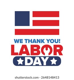 Happy Labor Day. Public federal holiday, celebrate annual in United States. American labor movement. Patriotic american elements. Poster, card, banner and background. Vector illustration