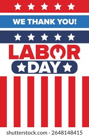Happy Labor Day. Public federal holiday, celebrate annual in United States. American labor movement. Patriotic american elements. Poster, card, banner and background. Vector illustration
