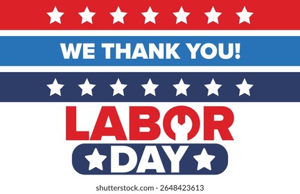 Happy Labor Day. Public federal holiday, celebrate annual in United States. American labor movement. Patriotic american elements. Poster, card, banner and background. Vector illustration