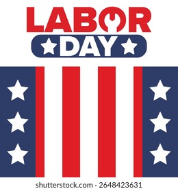 Happy Labor Day. Public federal holiday, celebrate annual in United States. American labor movement. Patriotic american elements. Poster, card, banner and background. Vector illustration