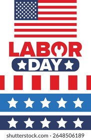 Happy Labor Day. Public federal holiday, celebrate annual in United States. American labor movement. Patriotic american elements. Poster, card, banner and background. Vector illustration