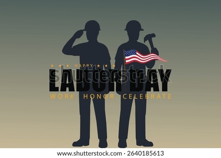 Happy Labor Day Recognizing the Heart of the American Workforce
