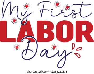 Happy Labor Day Red Blue Typographic Combination for Printing on Clothes and Home Decor Utensils. Patriotic Colorful Slogans and Quotes to Celebrate Labor Day. 