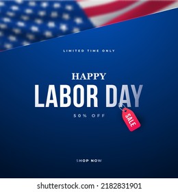 Happy Labor Day Sale banner. Vector festive background with realistic American flag and text. Vector template for advertisement, social media ads, greeting card.