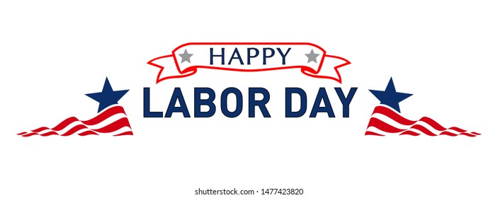 Happy Labor Day, September 7th