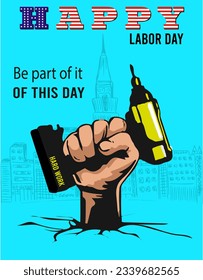 happy labor day, stars, hand holding drill, blue background, united states flag, crack, motivational phrases, holiday