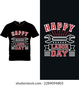 Happy labor day t shirt design, typography, custom, May day t shirt, workers day, creative, pod,
labor day tee sale, workers shirt ideas, amazon tee shirt 2023, walmart, labor, vector, 