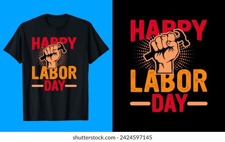 Happy Labor Day T shirt Design