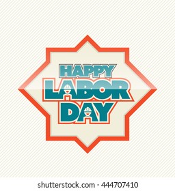 Happy Labor day tag banner. Vector illustration.
