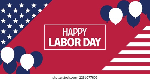 Happy Labor Day template American national holiday illustration with US flag and balloon ornament, design for banner, greeting card, invitation, social media, web.