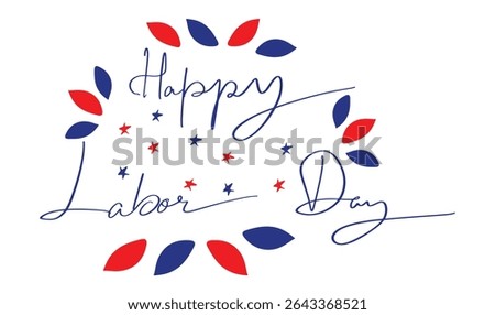 Happy labor day text font calligraphy hand written lettering script blue red color object icon sign symbol happy labor day september month us usa united state america celebration happy labor day text