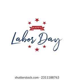 Happy Labor Day Text, Happy Labor Day greeting card or invitation card.