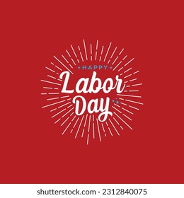 Happy Labor Day Text, Happy Labor Day greeting card or invitation card.