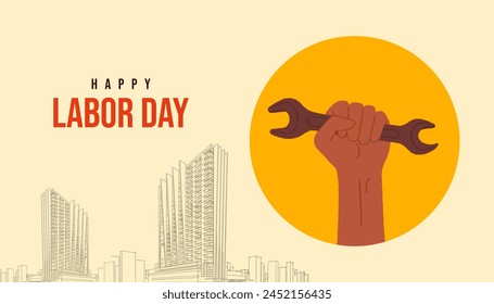 Happy Labor Day text and Hand for World Labour Day 1 May, Vector Illustration, contraction background
