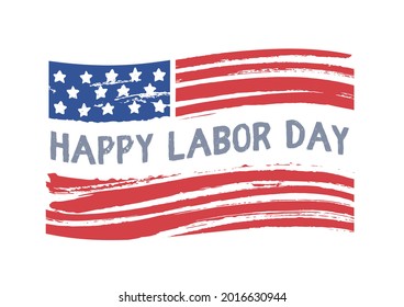 Happy Labor day text on American flag. National USA September holiday congratulation on stars and stripes. Colored flat vector illustration isolated on white background