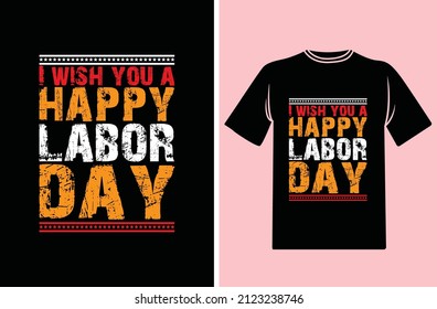 Happy Labor Day T-shirt design, Typography, vector design,1st may