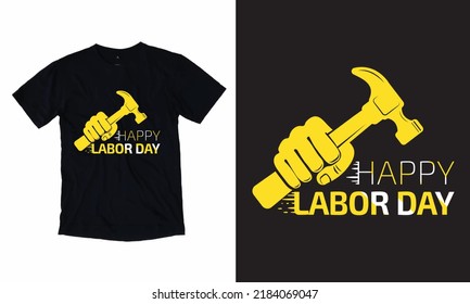  Happy Labor Day - Labor Day T-Shirt Design, Vector, Worker T shirt, Work Lover, Vintage T-Shirt,  Work Lover, Hammer