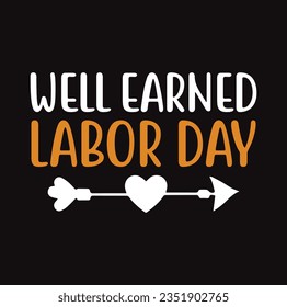 Happy Labor Day T-shirt Design Template, Celebrate Labor Day SVG Quotes, Calligraphy Graphic Design, And Hand Drawn Lettering Phrase.