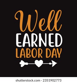 Happy Labor Day T-shirt Design Template, Celebrate Labor Day SVG Quotes, Calligraphy Graphic Design, And Hand Drawn Lettering Phrase.