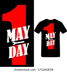 Happy Labor Day T-Shirt Vector. 1 May Day.