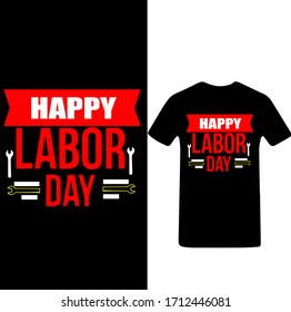 Happy Labor Day T-Shirt Vector. 