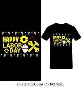 Happy Labor Day T-shirt Vector. Happy Labor Day T-shirt.