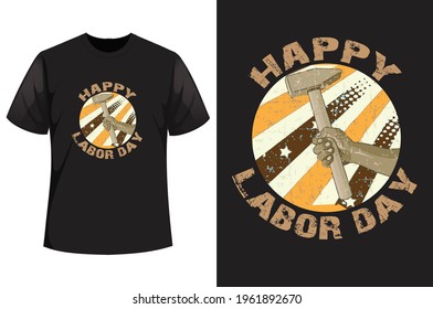 Happy Labor Day t-shirt vector design. International Happy Labor Day Design and Quote tee - typography t-shirt