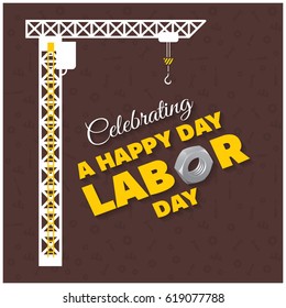 Happy Labor Day Typography Hanging with Construction Crane on a Brown Background