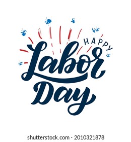 Happy Labor Day typography poster. Hand sketched labor day text logo with festive fireworks background in the colors of usa flag. Labor day social media post template.