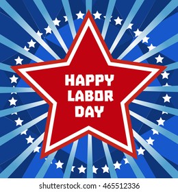 Happy labor day. Typography poster concept for national holiday in USA and Canada. Colors of American flag. Grunge style. Design idea for promotion banner background. Vector illustration.