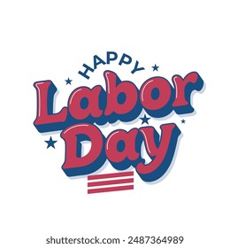 Happy Labor Day typography template design with red and blue color 3d text, star icon American flag stripes. USA Labor Day banner, poster, flyer, template. vector lettering illustration.