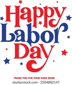 Happy Labor Day Typografie Template Design mit roten und blauen Farbe 3D-Text, Stern-Symbol amerikanische Flagge Streifen. USA Labor Day Banner, Poster, Flyer, Vorlage. Vektorgrafik mit Schriftzeichen.