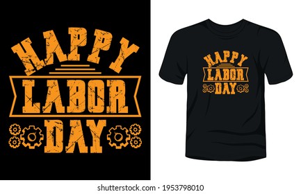 "Happy labor day" typography t-shirt design.