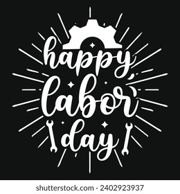 Happy labor day typography tshirt design 