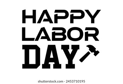 Happy Labor Day typography, Vector Illustration