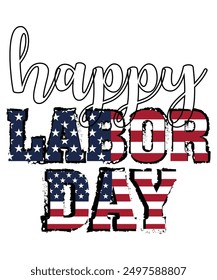 Happy Labor Day USA Flag Shirt, Happy Labor Day, USA Flag Design, International Labor Day Shirt, Shirt Print Template