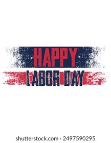 Happy Labor Day USA Flag Shirt, Happy Labor Day, USA Flag Design, International Labor Day Shirt, Shirt Print Template