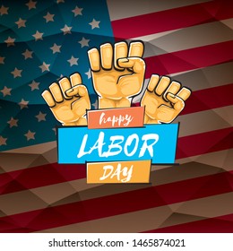 Happy labor day usa vector poster with strong orange fist isolated on usa flag background. vector happy american labor day background or greeting card with man hand.