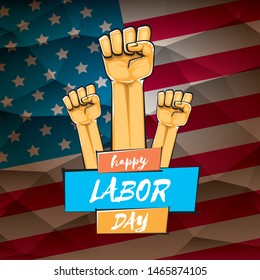 Happy labor day usa vector poster with strong orange fist isolated on usa flag background. vector happy american labor day background or greeting card with man hand.