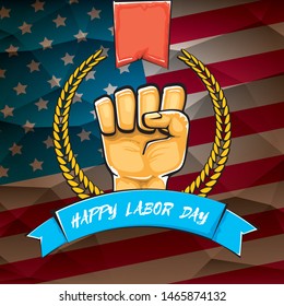 Happy labor day usa vector poster with strong orange fist isolated on usa flag background. vector happy american labor day background or greeting card with man hand.