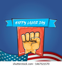 Happy labor day usa vector poster with strong fist isolated on blue background with usa flag. vector happy american labor day background or greeting card with man hand.