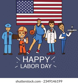 Happy Labor Day. Various occupations people standing with American flag. Vector

