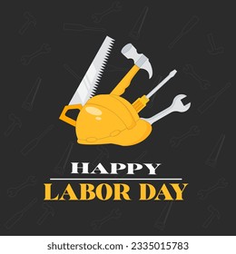 Happy labor day vector background design. with HELMET, HAMMER, SAW AND GAS SWITCH