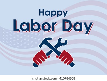 Happy Labor Day vector. Festive illustration. Hand with tool. Important day