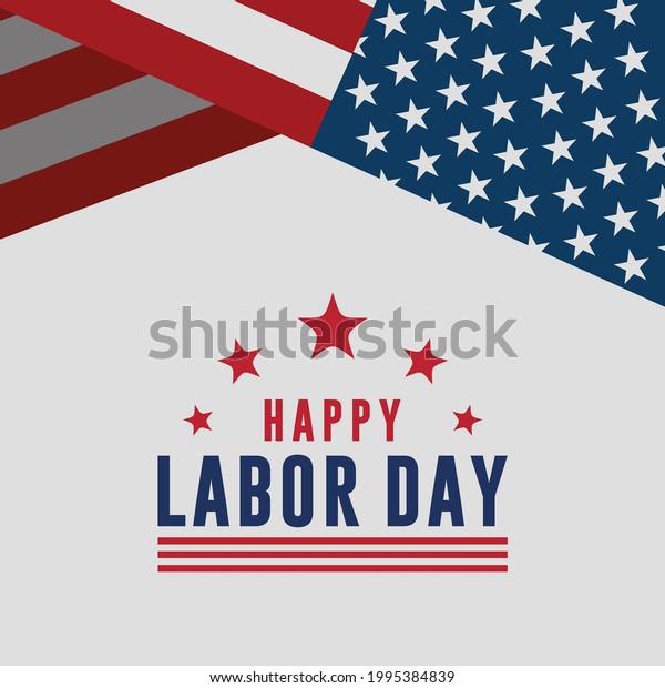 Happy\
Labor Day Vector greeting card or invitation card. Illustration of\
an American national holiday with a US\
flag.	